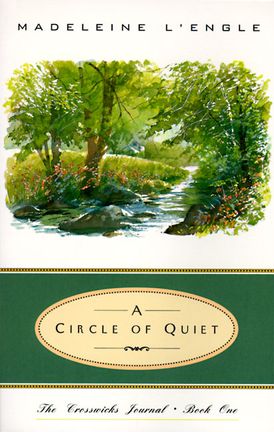 Circle of Quiet, A