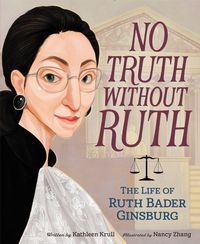 no-truth-without-ruth-the-life-of-ruth-bader-ginsburg