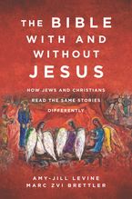 The Bible With and Without Jesus Hardcover  by Amy-Jill Levine