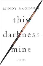 This Darkness Mine Hardcover  by Mindy McGinnis