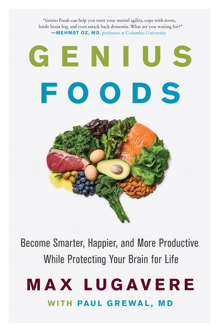 Book cover image: Genius Foods: Become Smarter, Happier, and More Productive  While Protecting Your Brain for Life | New York Times Bestseller