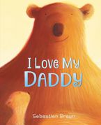 I Love My Daddy Board Book