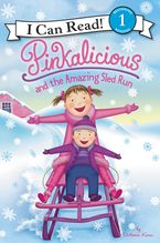 Pinkalicious and the Amazing Sled Run Paperback  by Victoria Kann