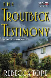 the-troutbeck-testimony