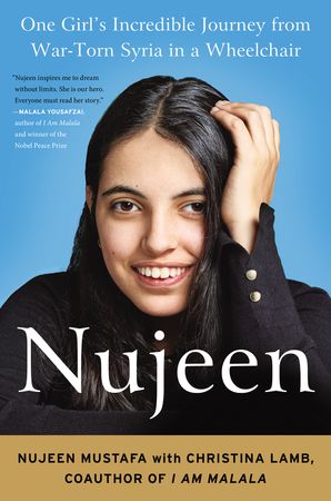 Book cover image: Nujeen: One Girl's Incredible Journey from War-Torn Syria in a Wheelchair