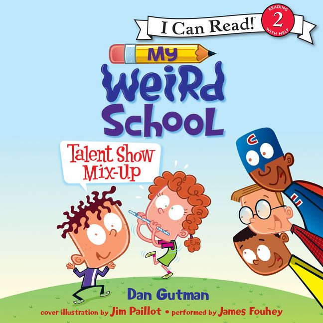 My Weird School: Talent Show Mix-Up Unabridged Book Cover