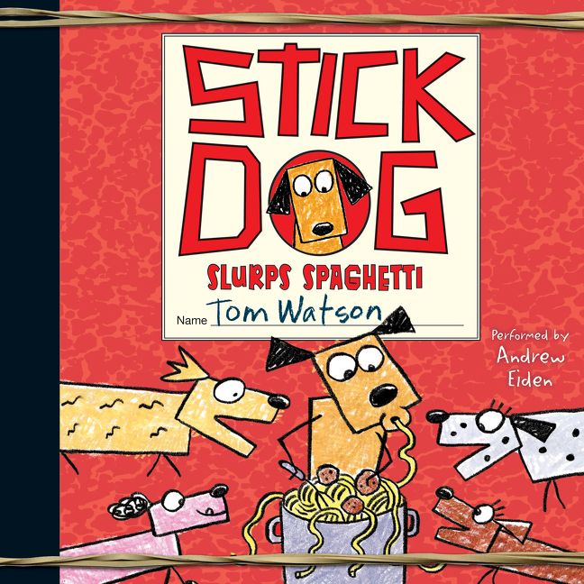 Stick Dog Slurps Spaghetti Book Cover
