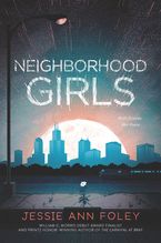 Neighborhood Girls Paperback  by Jessie Ann Foley
