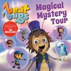 Beat Bugs: Magical Mystery Tour