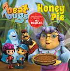 Beat Bugs: Honey Pie