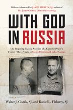 With God in Russia Paperback  by Walter J. Ciszek