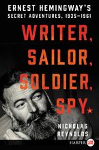 Writer, Sailor, Soldier, Spy Paperback LTE by Nicholas Reynolds