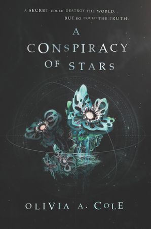 A Conspiracy Of Stars Olivia A Cole Hardcover