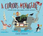 A Curious Menagerie Hardcover  by Carin Berger
