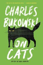 On Cats Paperback  by Charles Bukowski