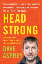 Head Strong Hardcover  by Dave Asprey