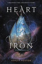 Heart of Iron Hardcover  by Ashley Poston