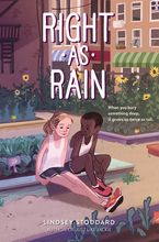 Right as Rain Hardcover  by Lindsey Stoddard