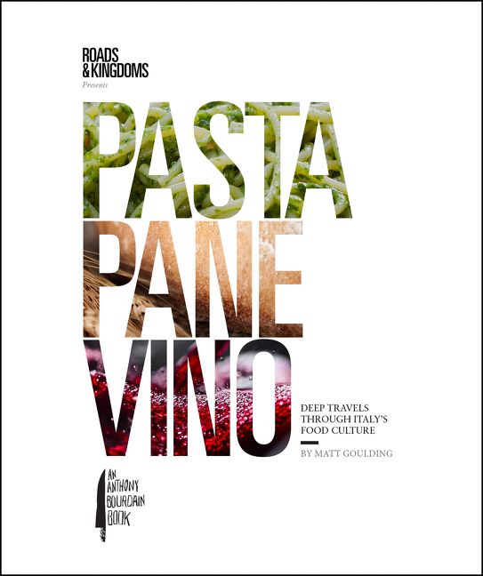 Book cover image: Pasta, Pane, Vino: Deep Travels Through Italy's Food Culture