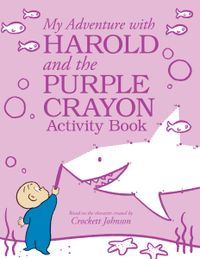 my-adventure-with-harold-and-the-purple-crayon-activity-book