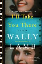 I'll Take You There Paperback  by Wally Lamb
