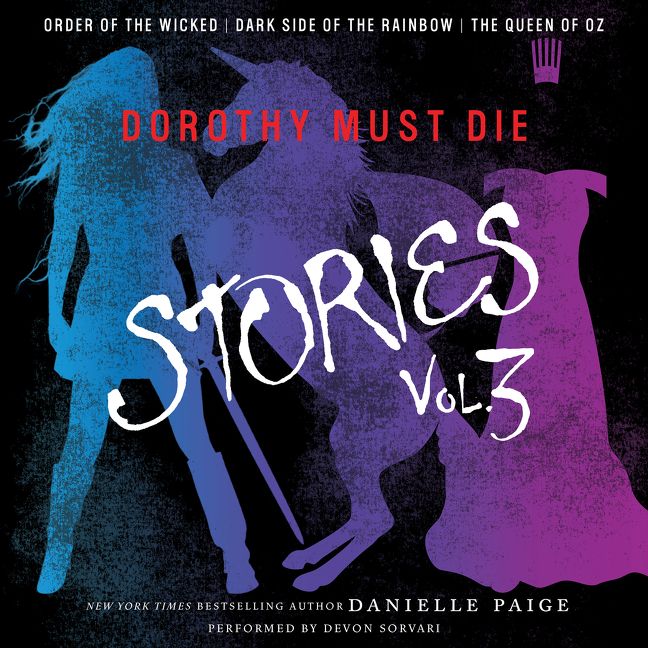 Dorothy Must Die Stories Volume 3 Book Cover