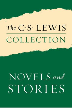 The C. S. Lewis Collection: Novels and Stories