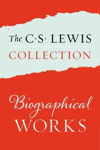 the-c-s-lewis-collection-biographical-works