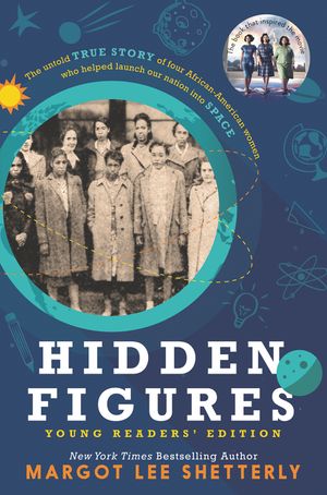 hidden figures young readers edition by margot lee shetterly