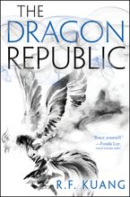 The Dragon Republic Hardcover  by R. F. Kuang