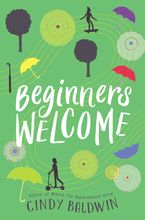 Beginners Welcome Hardcover  by Cindy Baldwin
