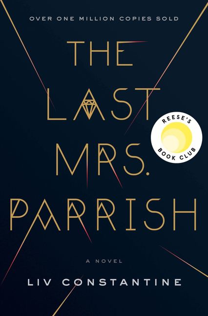 The Last Mrs Parrish Liv Constantine Hardcover
