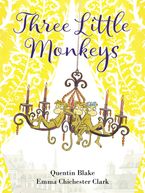 Three Little Monkeys Hardcover  by Quentin Blake