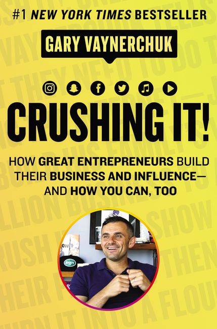 Book cover image: Crushing It!: How Great Entrepreneurs Build Their Business and Influence-and How You Can, Too | #1 New York Times Bestseller | #1 Wall Street Journal Bestseller | International Bestseller
