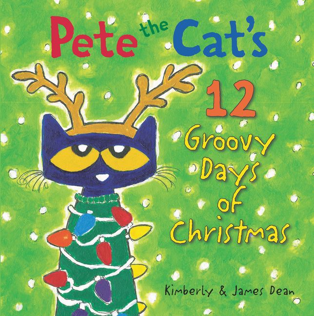 Pete the Cat's 12 Groovy Days of Christmas Book Cover