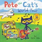 Pete the Cat's World Tour Paperback  by James Dean