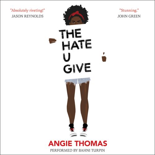 The Hate U Give - Angie Thomas - Digital Audiobook