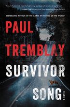 Survivor Song Hardcover  by Paul Tremblay