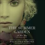 The Summer Garden Downloadable audio file UBR by Paullina Simons