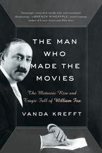 The Man Who Made the Movies