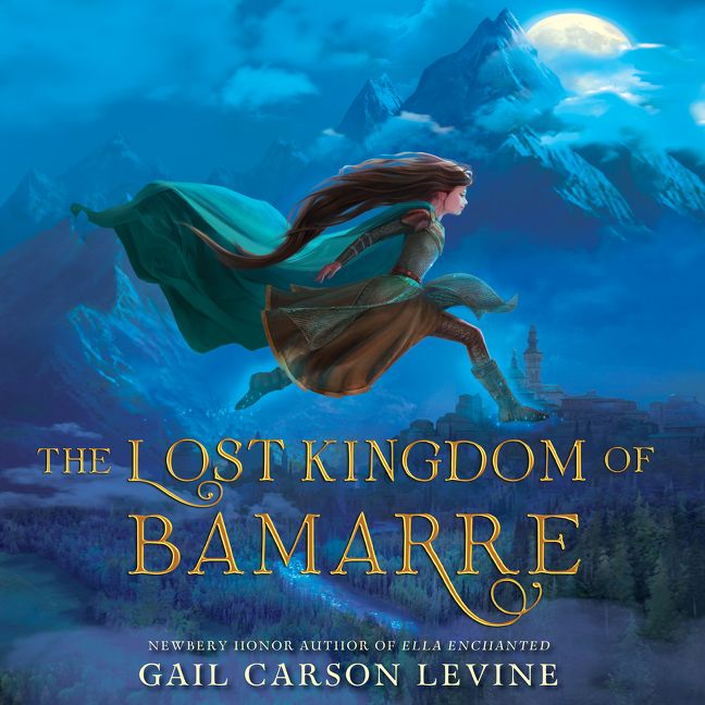 The Lost Kingdom of Bamarre Unabridged