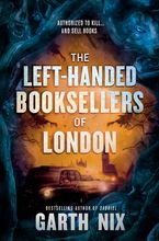 The Left-Handed Booksellers of London Hardcover  by Garth Nix