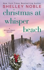 Christmas at Whisper Beach Paperback  by Shelley Noble