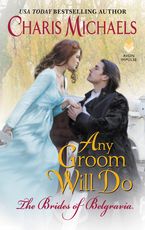 Any Groom Will Do Paperback  by Charis Michaels