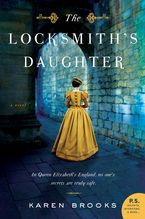 The Locksmith's Daughter Paperback  by Karen Brooks