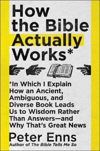 how-the-bible-actually-works