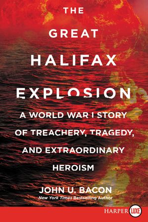 The Great Halifax Explosion John U Bacon Paperback