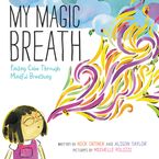 My Magic Breath Hardcover  by Nick Ortner
