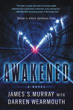 Awakened Hardcover  by James S. Murray