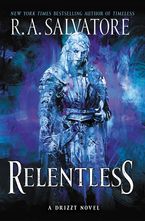 Relentless Hardcover  by R. A. Salvatore